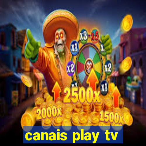 canais play tv